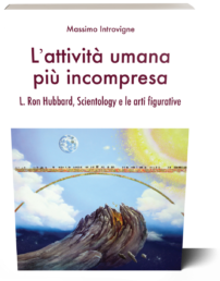L’attività umana più incompresa: L. Ron Hubbard, Scientology e le arti figurative
